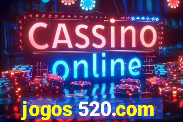 jogos 520.com